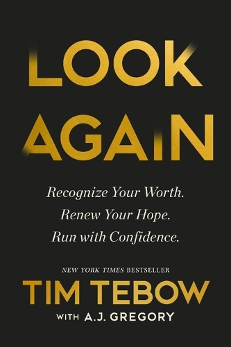 Паперова книга «Look Again: Recognize Your Worth. Renew Your Hope. Run with Confidence.», автор Тім Тебоу - фото №1