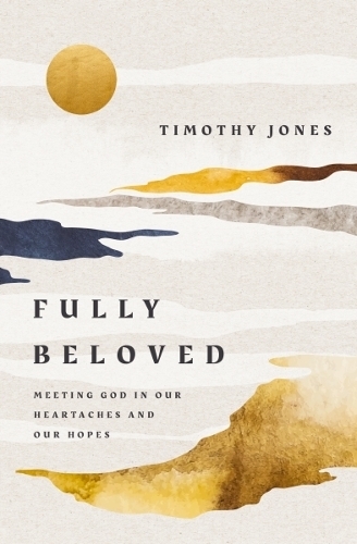 Паперова книга «Fully Beloved: Meeting God in Our Heartaches and Our Hopes» - фото №1