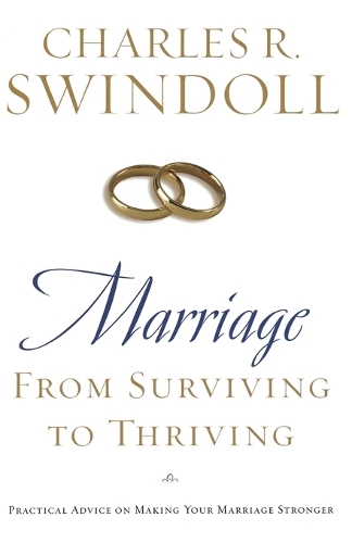 Бумажная книга «Marriage: From Surviving to Thriving: Practical Advice on Making Your Marriage Strong», автор Чарльз Р. Свиндолл - фото №1