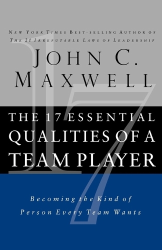 Бумажная книга «The 17 Essential Qualities of a Team Player: Becoming the Kind of Person Every Team Wants», автор Джон Максвелл - фото №1