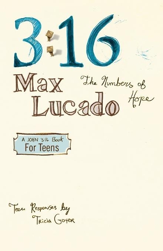 Паперова книга «3:16: The Numbers of Hope-Teen Edition», автор Макс Лукадо - фото №1