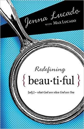 Бумажная книга «Redefining Beautiful: What God Sees When God Sees You», авторов Дженна Лукадо Бишоп, Макс Лукадо - фото №1