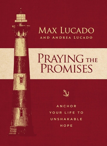Бумажная книга «Praying the Promises: Anchor Your Life to Unshakable Hope», авторов Андреа Лукадо, Макс Лукадо - фото №1
