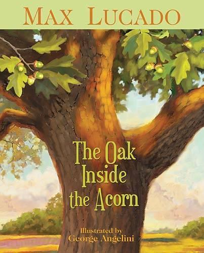 Бумажная книга «The Oak Inside the Acorn», автор Макс Лукадо - фото №1