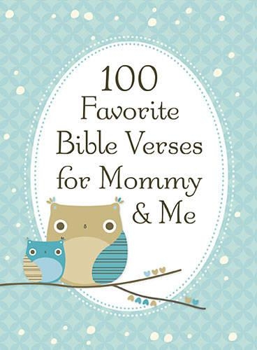 Бумажная книга «100 Favorite Bible Verses for Mommy and Me», автор Джек Кантримен - фото №1