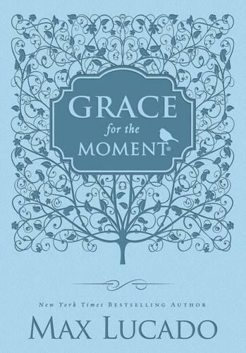 Бумажная книга «Grace for the Moment Volume I, Blue Leathersoft: Inspirational Thoughts for Each Day of the Year», автор Макс Лукадо - фото №1