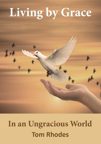 Бумажная книга «Living By Grace In an Ungracious World», автор Том Родс - фото №1