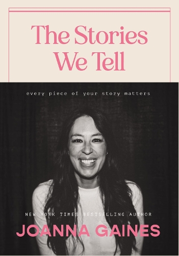 Бумажная книга «The Stories We Tell: Every Piece of Your Story Matters», автор Джоанна Гейнс - фото №1