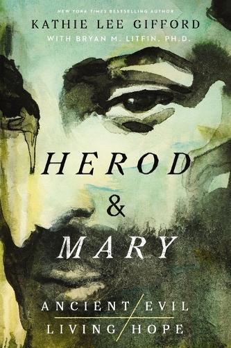 Бумажная книга «Herod and Mary: The True Story of the Tyrant King and the Mother of the Risen Savior», автор Кэти Ли Гиффорд - фото №1