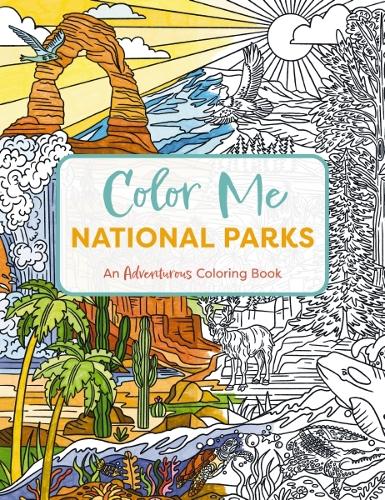 Бумажная книга «Color Me National Parks: An Adventurous Coloring Book (National Parks Coloring Book For All Ages and Skill Levels)», автор Редакторы Cider Mill Press - фото №1