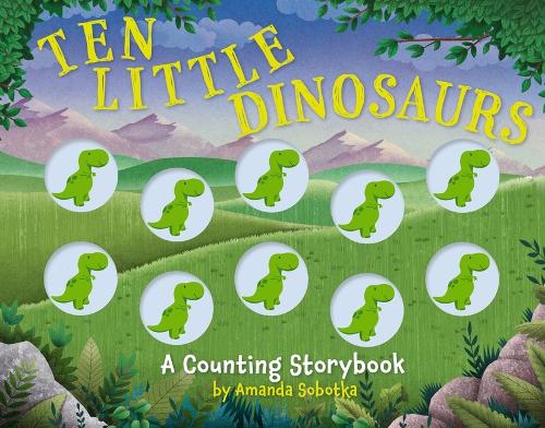 [object Object] «Ten Little Dinosaurs: A Counting Storybook», автор Аманда Соботка - фото №1