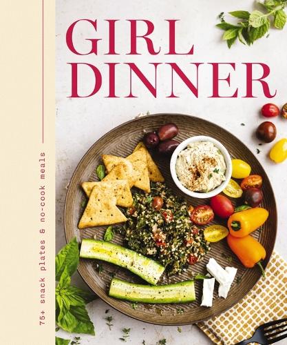 Бумажная книга «Girl Dinner: 85 Snack Plates and   No-Cook Meals», автор Джемисон Диас-Имлах - фото №1