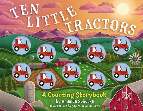 Бумажная книга «Ten Little Tractors: A Counting Storybook», автор Аманда Соботка - фото №1