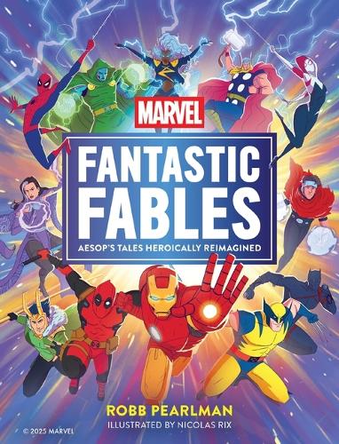 Бумажная книга «Marvel Fantastic Fables: Aesop's Tales Heroically Reimagined», автор Робб Перлман - фото №1