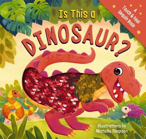 [object Object] «Is This a Dinosaur?: A Touch-and-Feel Book», автор Аманда Соботка - фото №1