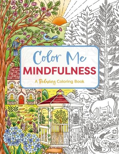 Бумажная книга «Color Me Mindfulness: A Relaxing Coloring Book (Relax And De-Stress With Mindful Coloring)», автор Редакторы Cider Mill Press - фото №1