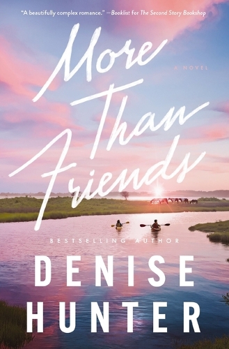 Бумажная книга «More than Friends: A sweet, low-spice contemporary romance», автор Дениз Хантер - фото №1