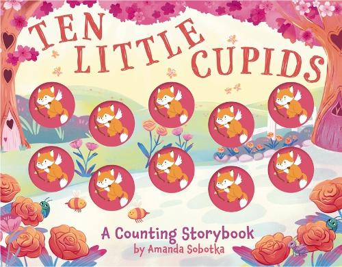Паперова книга «Ten Little Cupids: A Counting Storybook», автор Аманда Соботка - фото №1