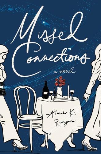 Паперова книга «Missed Connections: A Novel», автор Еймі К. Руньян - фото №1