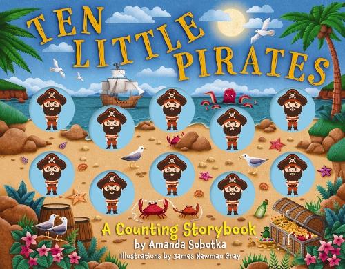 Бумажная книга «Ten Little Pirates: A Counting Storybook», автор Аманда Соботка - фото №1
