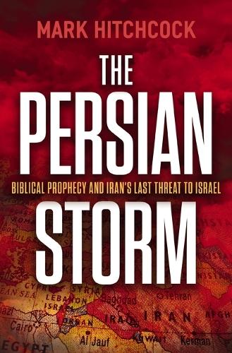 Бумажная книга «The Persian Storm: Bible Prophecy and Iran’s Last Threat to Israel», автор Марк Хичкок - фото №1