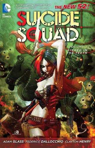 Бумажная книга «Suicide Squad Vol. 1: Kicked in the Teeth (The New 52)», автор Адам Гласс - фото №1