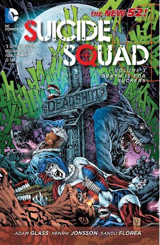 Бумажная книга «Suicide Squad Vol. 3: Death is for Suckers (The New 52)», автор Адам Гласс - фото №1