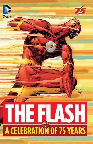 Паперова книга «The Flash: A Celebration of 75 years», авторів Гарднер Фокс, Джеф Джонс - фото №1