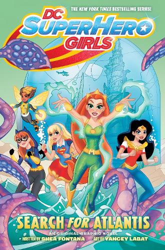 Бумажная книга «DC Super Hero Girls: Search for Atlantis», автор Ши Фонтана - фото №1