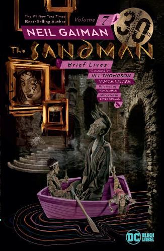 Бумажная книга «The Sandman Vol. 7: Brief Lives 30th Anniversary Edition», авторов Джилл Томпсон, Нил Гейман - фото №1