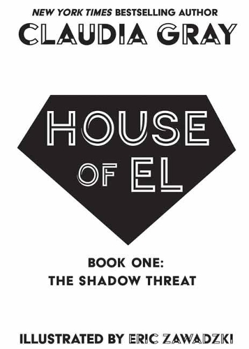 Паперова книга «House of El Book One: The Shadow Threat», автор Клаудія Грей - фото №1