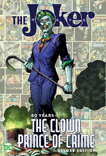 Бумажная книга «Joker: 80 Years of the Clown Prince of Crime», автор Разные - фото №1