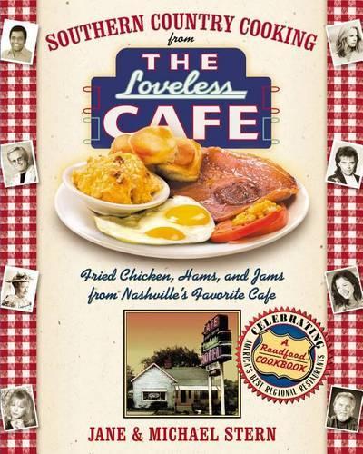 Бумажная книга «Southern Country Cooking from the Loveless Cafe: Fried Chicken, Hams, and Jams from Nashville's Favorite Cafe», авторов Джейн Стерн, Майкл Штерн - фото №1