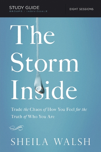 Paper book «The Storm Inside Bible Study Guide: Trade the Chaos of How You Feel for the Truth of Who You Are», author Sheila Walsh - фото №1