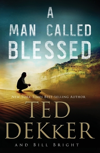 Паперова книга «A Man Called Blessed», авторів Білл Брайт, Тед Деккер - фото №1