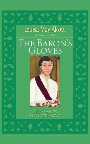 Паперова книга «The Baron's Gloves», автор Луїза Мей Олкотт - фото №1