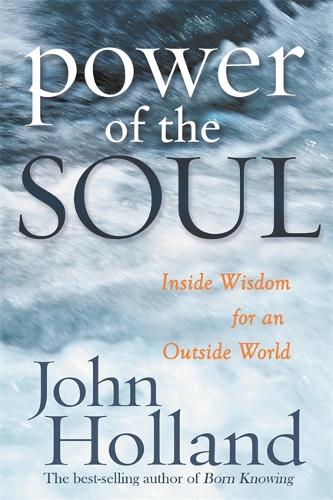 Бумажная книга «The Power Of The Soul», автор Джон Холланд - фото №1