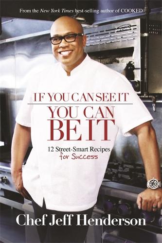 Бумажная книга «If You Can See It, You Can Be It: 12 Street-Smart Principles for Success», автор Джефф Хендерсон - фото №1