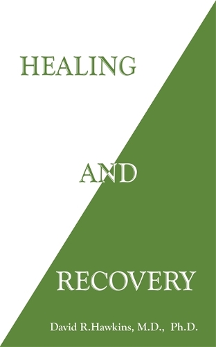 Бумажная книга «Healing and Recovery», автор Дэвид Р. Хокинс - фото №1