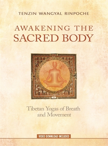 Бумажная книга «Awakening the Sacred Body: Tibetan Yogas of Breath and Movement», автор Тензин Вангьял - фото №1