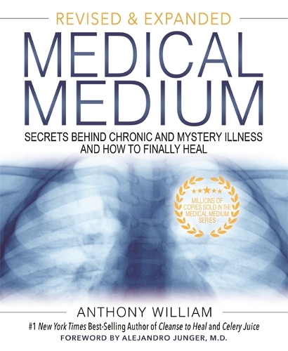 Бумажная книга «Medical Medium: Secrets Behind Chronic and Mystery Illness and How to Finally Heal (Revised and Expanded Edition)», автор Энтони Уильям - фото №1