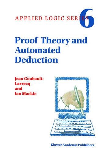 [object Object] «Proof Theory and Automated Deduction», авторов I. Mackie, Жан Губо-Ларрек - фото №1