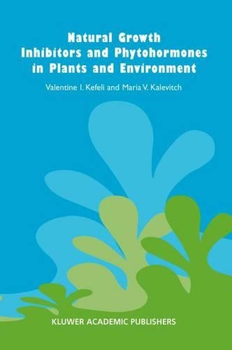 Бумажная книга «Natural Growth Inhibitors and Phytohormones in Plants and Environment», авторов М.В. Калевич, В. Кефели - фото №1