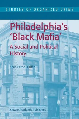Паперова книга «Philadelphia's Black Mafia: A Social and Political History», автор С.П. Гріффін - фото №1