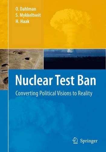 Паперова книга «Nuclear Test Ban: Converting Political Visions to Reality», авторів Хейн Хаак, Ола Дальман, С. Миккельтвейт - фото №1