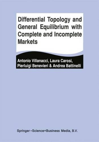 [object Object] «Differential Topology and General Equilibrium with Complete and Incomplete Markets», авторов Андреа Баттинелли, Антонио Вилланаччи, Лаура Кароси, Пьерлуиджи Беневьери - фото №1