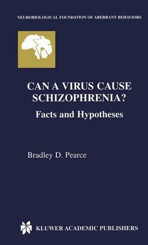 Бумажная книга «Can a Virus Cause Schizophrenia?: Facts and Hypotheses», автор Брэдли Д. Пирс - фото №1