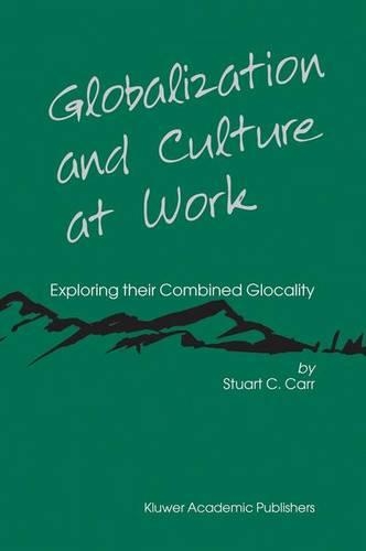 Бумажная книга «Globalization and Culture at Work: Exploring their Combined Glocality», автор Стюарт К. Карр - фото №1