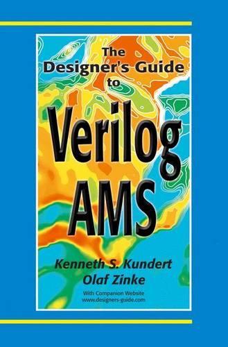 [object Object] «The Designer’s Guide to Verilog-AMS», авторів Кен Кундерт, Олаф Зінке - фото №1