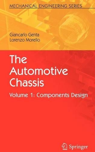 Бумажная книга «The Automotive Chassis: Volume 1: Components Design», авторов Джанкарло Джента, Л. Морелло - фото №1